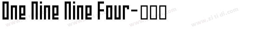 One Nine Nine Four字体转换